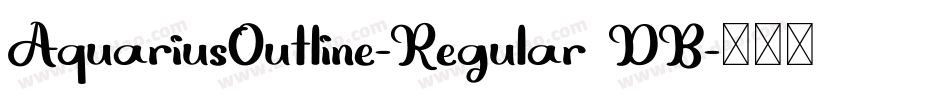 AquariusOutline-Regular DB字体转换